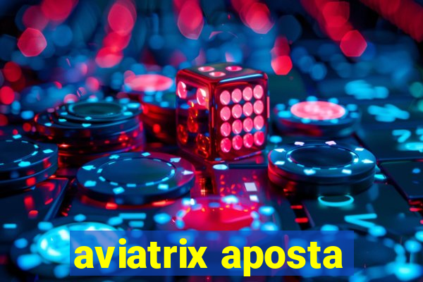 aviatrix aposta